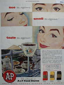 A and P Coffee See Smell Taste Difference Ad 1954