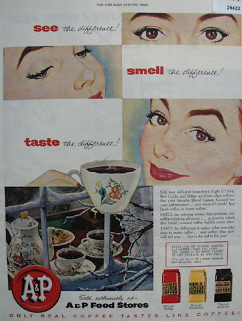 A and P Coffee See Smell Taste Difference Ad 1954