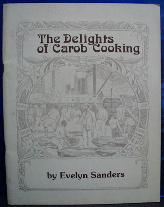 The Delights of Carob Cooking Cookbook 1980