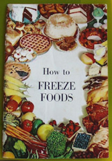 How To Freeze Foods Cookbook 1961