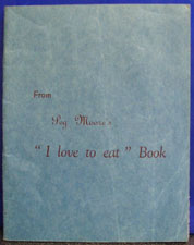 From I Love To Eat by Peg Morre Cookbook 20th Century