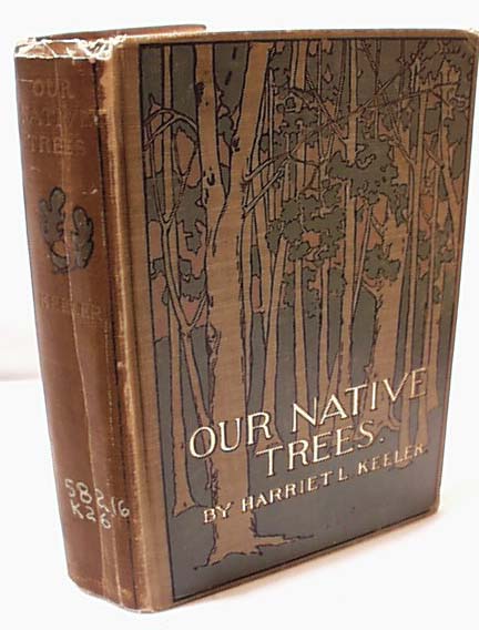 Our Native Trees by Harriet L Keeler