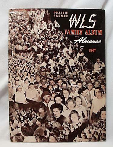 1947 WLS Family Album & Almanac