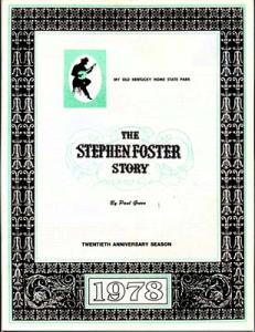 Stephen Foster Story by Green program 1978, from my old Kentucky home state park