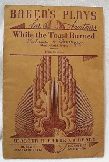 Baker Play 1934 While the Toast Burned