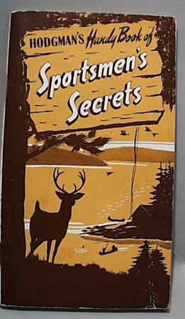 Hodgmans Handy Book of Sportsman Secrets 1944