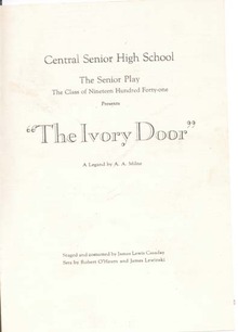 The Ivory Door, Central Sr High program 1941