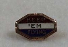 Patriotic Pin Keep 'em Flying
