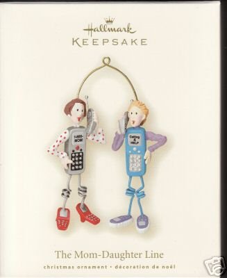 The MOM-DAUGHTER LINE Cell Phones Hallmark Ornament 2007