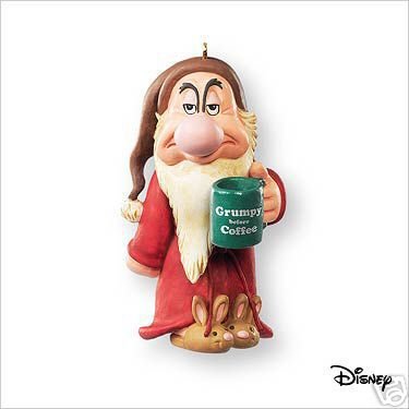 GRUMPY BEFORE COFFEE Disney Snow White Ornament~Hallmark 2007
