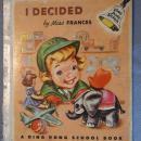 I Decided by Miss Francis