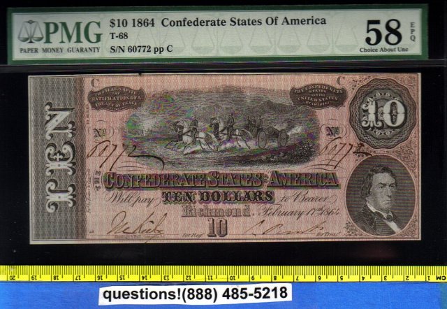 1864 T68 Confederate States of America XF $10 PMG 58 BANKNOTE