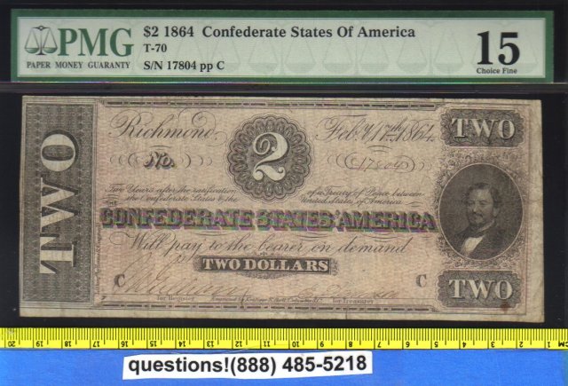 1864 T 70 Confederate States of America $2 PMG 15
