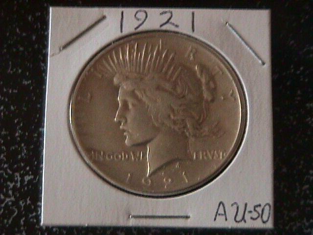 Peace Type Silver Dollar 1921 AU #50 Condition