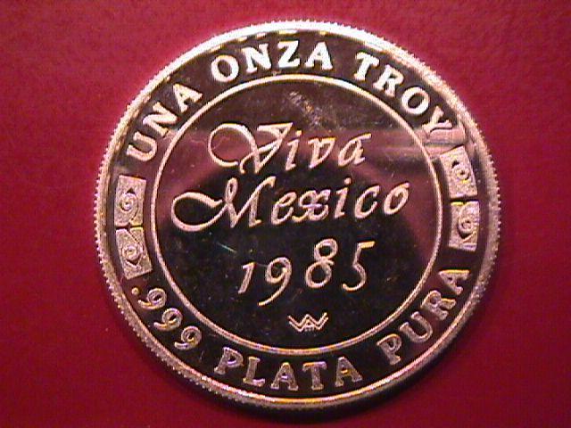 VIVA MEXICO 1985 UNA ONZA TROY .999 PLATA PURA STERLING BULLION ROUND