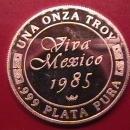 VIVA MEXICO 1985 UNA ONZA TROY .999 PLATA PURA STERLING BULLION ROUND