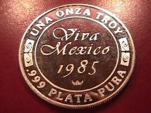 VIVA MEXICO 1985 UNA ONZA TROY .999 PLATA PURA STERLING BULLION ROUND