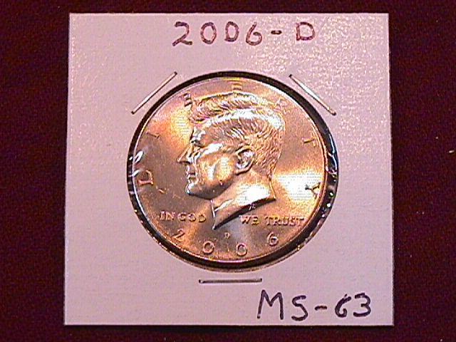 KENNEDY HALF DOLLAR 2006-D MINT STATE-63+++