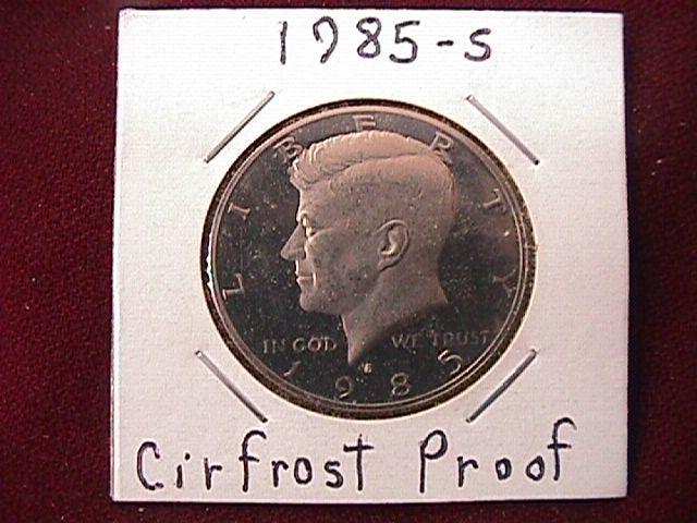 KENNEDY HALF DOLLAR 1985-S CIRCULATED PROOF