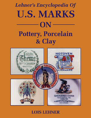 Lehner's Encyclopedia Of US Marks On Pottery, Porcelain & Clay