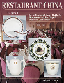 Restaurant China, Airline, Ship & Railroad Dinnerware Volume I