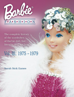 Barbie Doll Fashion Volume III 1975-1979