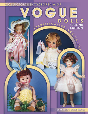 Collector's Encyclopedia of Vogue Dolls 2nd Edition