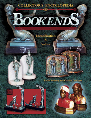 Collector's Encyclopedia of Bookends