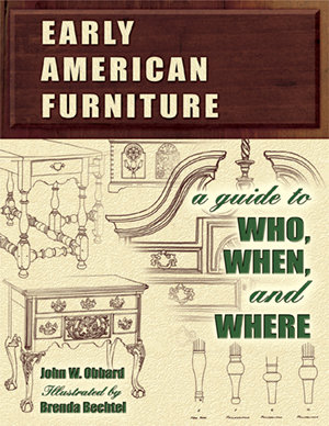 Early American Furniture: A Guide to Who, When, and Where
