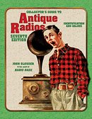 Collector's Guide to Antique Radios 7th Edition