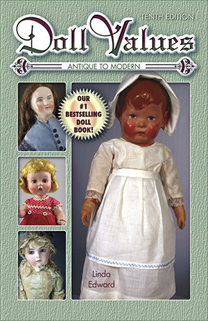 Doll Values Antique to Modern Tenth Edition