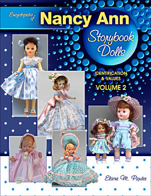 Encyclopedia of Bisque Nancy Ann Storybook Dolls Volume 2