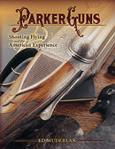 Parker Guns Shooting Flying and the American Experience