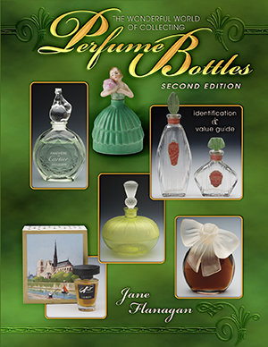 The Wonderful World of Collecting Perfume Bottles Second Edition