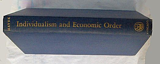 Individualism and Economic Order by Friedrich Hayek