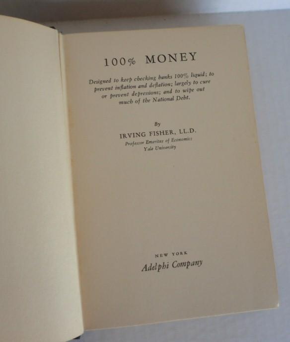 100% Money by Irving Fisher - Signed