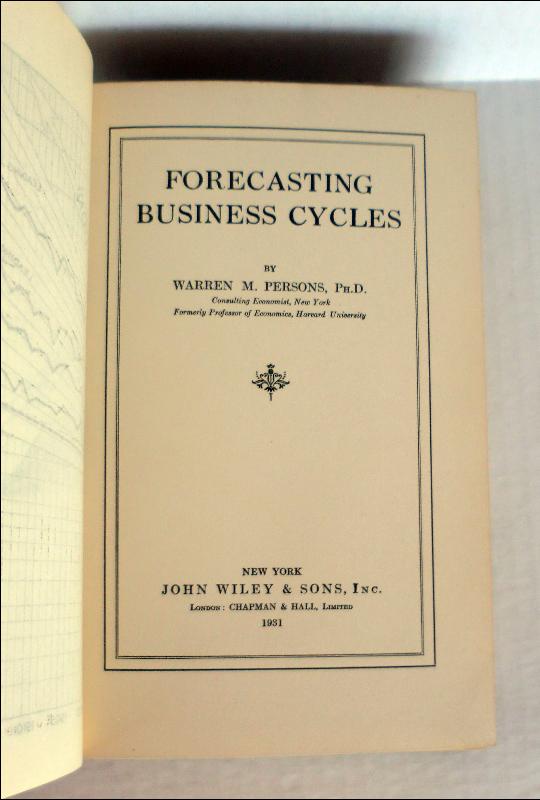 Forecasting Business Cycles by Warren M. Persons, Phd.