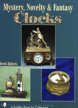 MYSTERY, NOVELTY & FANTASY CLOCKS BY DEREK ROBERTS