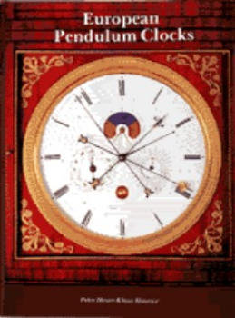 European Pendulum Clocks by Klaus Maurice