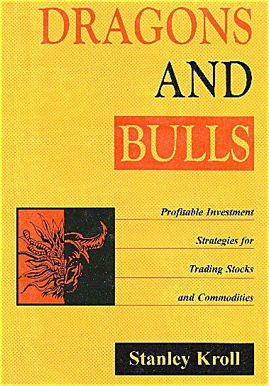 Dragons and Bulls by Stanley Kroll - New in