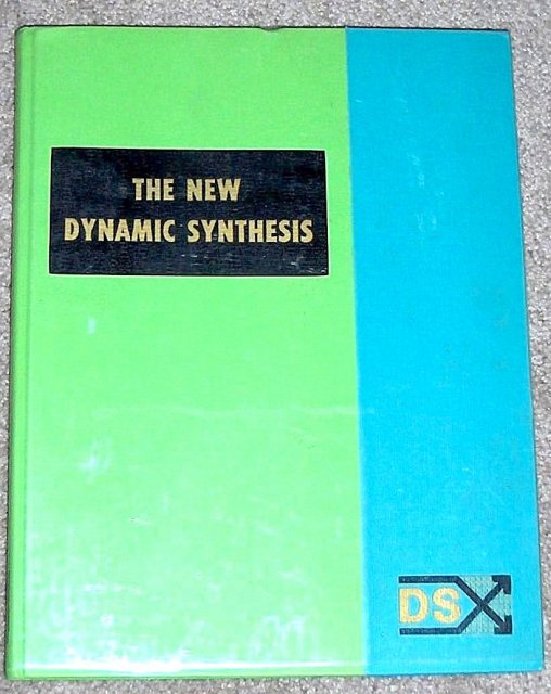 The New Dynamic Synthesis by Walter Heiby