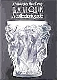 LALIQUE - A COLLECTOR'S GUIDE BY CHRISTOPHER VANE PERCY