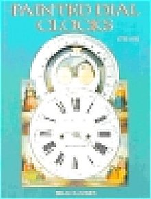PAINTED DIAL CLOCKS 1770-1870 BY BRIAN LOOMES