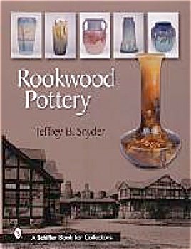Rookwood Pottery by Jeffrey Snyder New 2005 book