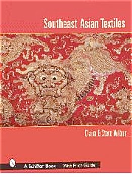 Southeast Asian Textile by Claire and Steve Wilbur