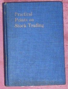 Practical Points on Stock Trading by Scribner Browne 1918 - First Edition