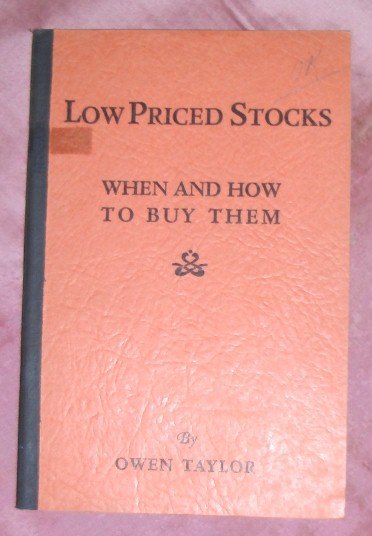 Low Priced Stocks - When and How to Buy Them