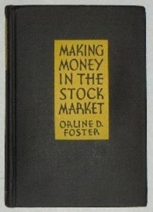Making Money in the Stock Market by Orline Foster