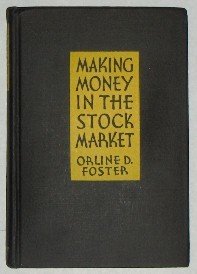 Making Money in the Stock Market by Orline Foster