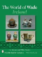 The World of Wade Ireland by Ian Warner
